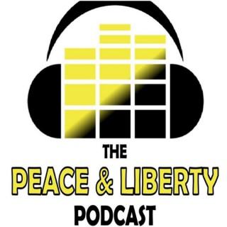 The Peace And Liberty Podcast