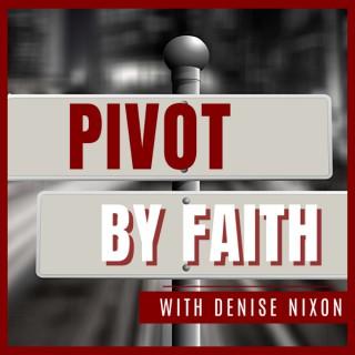 Pivot By Faith