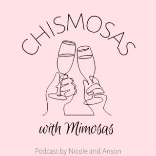 Chismosas with Mimosas