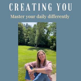 Creating You
