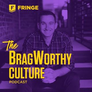 The BragWorthy Culture Podcast