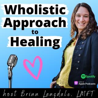 Wholistic Approach to Healing
