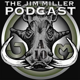 The Jim Miller Podcast