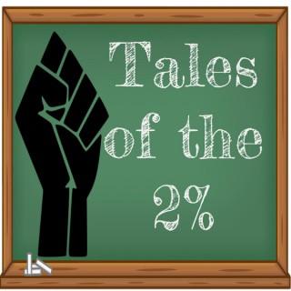 Tales of The 2%