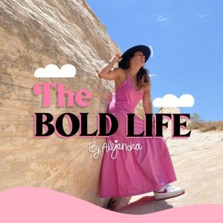 The Bold Life Podcast