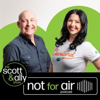 Scott & Ally: Not For Air
