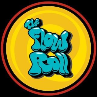 The Flow Roll Podcast