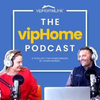 The vipHome Podcast