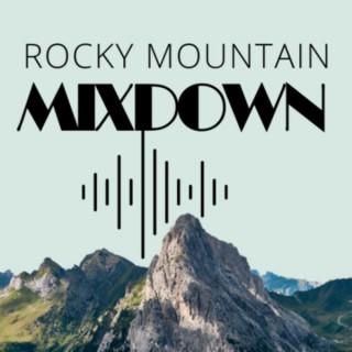 The Rocky Mountain Mixdown