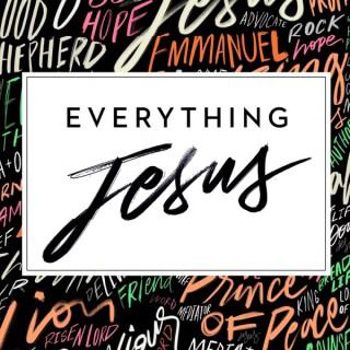 Everything Jesus