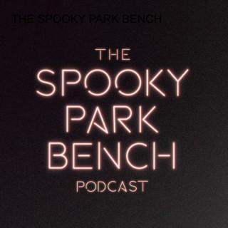 The Spooky Park Bench