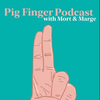 The Pig Finger Podcast