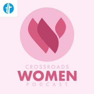 The Crossroads Women Podcast