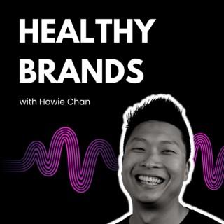 Healthy Brands with Howie Chan