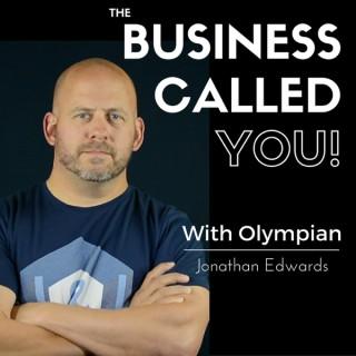 The Business Called You
