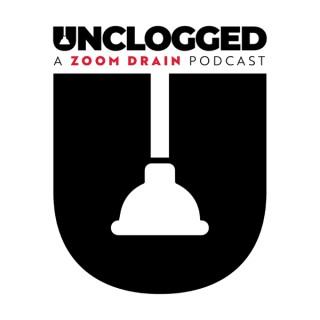 Unclogged: A Zoom Drain Podcast