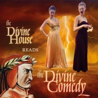 The Divine House Reads the Divine Comedy