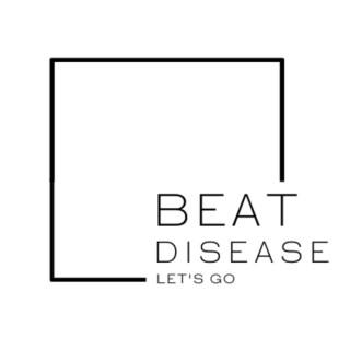 Beat Disease Podcast
