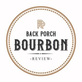 Back Porch Bourbon Review