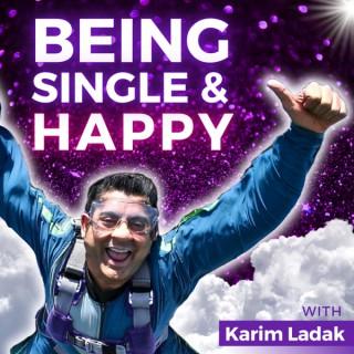 Being Single and Happy with Karim Ladak