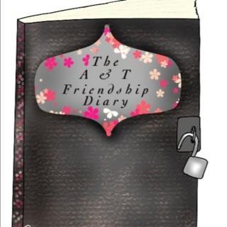 The A & T Friendship Diaries