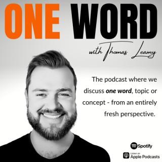 One Word with Thomas Leamy