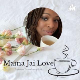 Mama Jai Love