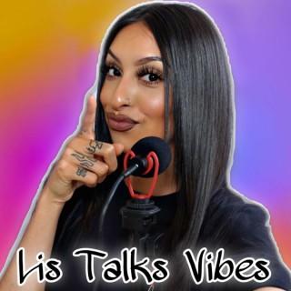 Lis Talks Vibes Podcast