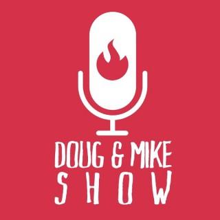 Doug and Mike Show