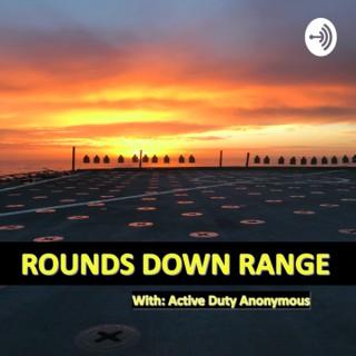 Rounds Down Range