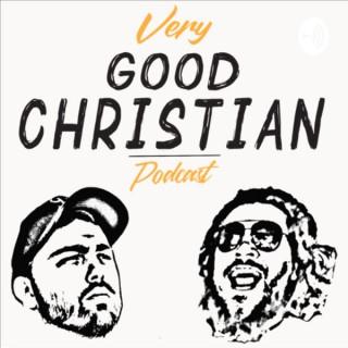Very Good Christian Podcast
