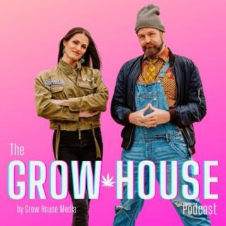 The Grow House Podcast
