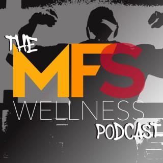 The MFS Wellness Podcast