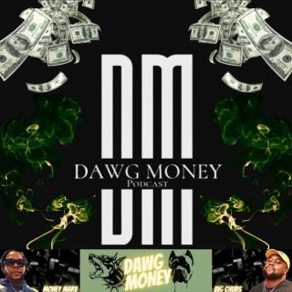 Dawg Money Podcast