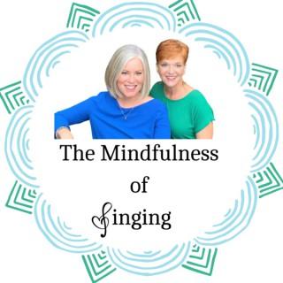 The Mindfulness of Singing