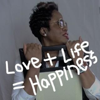 Love + Life = Happiness