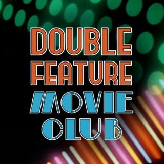 Double Feature Movie Club