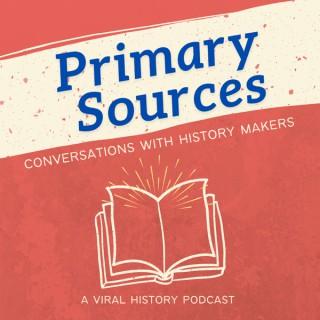 Primary Sources: Conversations with History Makers