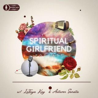 Your Spiritual Girlfriend