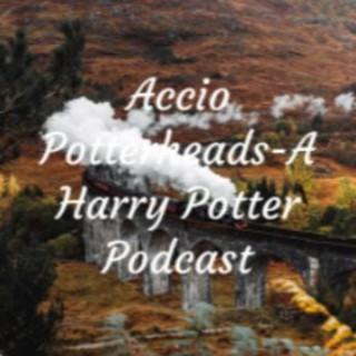 Accio Potterheads - A Harry Potter Podcast
