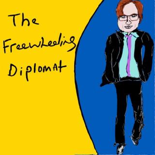 The Freewheeling Diplomat