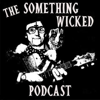 The Something Wicked Podcast