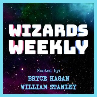 Wizards Weekly Podcast