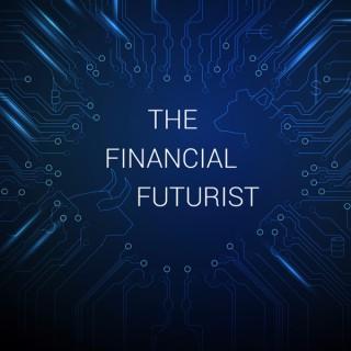 The Financial Futurist Podcast