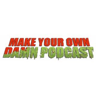 Make Your Own Damn Podcast
