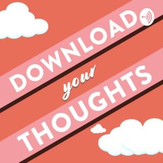 Download Your Thoughts