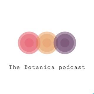 The Botanica Podcast