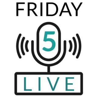 Friday 5 Live: Higher Education Podcast