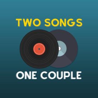 Two Songs One Couple
