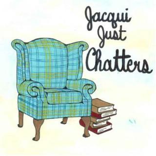 Jacqui Just Chatters